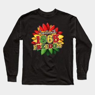 Juneteenth 1865 Freedom Long Sleeve T-Shirt